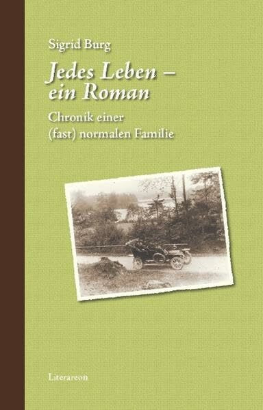 Jedes Leben - ein Roman: Chronik einer (fast) normalen Familie (Literareon)
