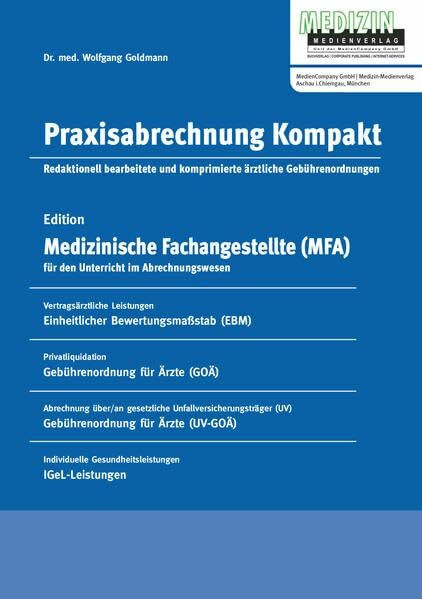 Praxisabrechnung Kompakt: Edition "Medizinische Fachangestellte" für den Unterricht im Abrechnungswesen