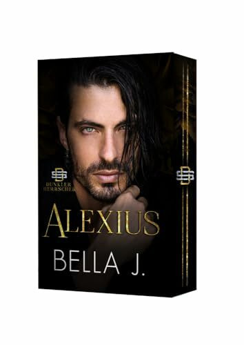 Alexius: Eine dunkle Mafia-Romanze (Dunkler Herrscher)