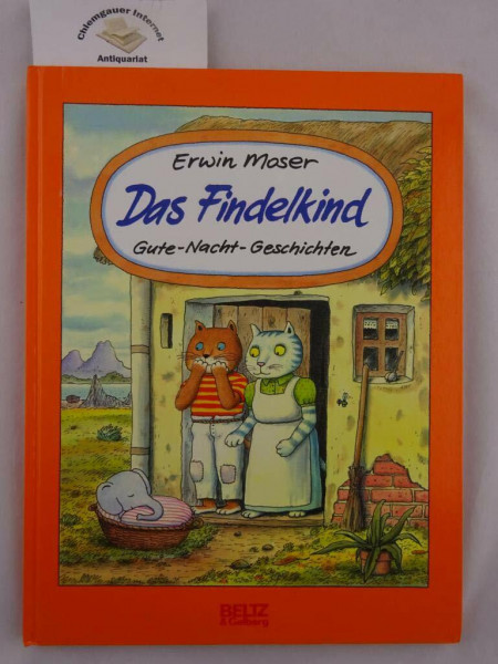 Das Findelkind: Gute-Nacht-Geschichten (Beltz & Gelberg)