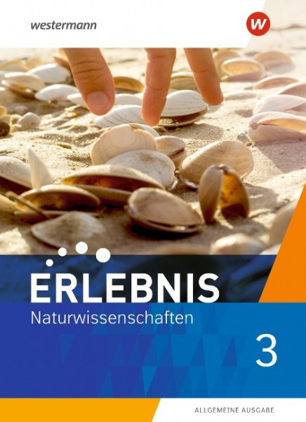 Erlebnis Naturwissenschaften 3. Schulbuch. Allgemeine Ausgabe