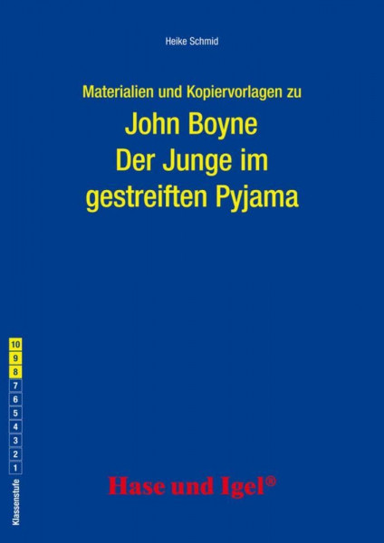 Begleitmaterial: Der Junge im gestreiften Pyjama: Klasse 8-10