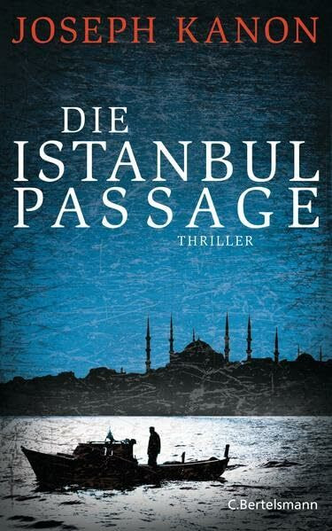 Die Istanbul Passage: Thriller