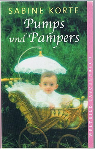Pumps und Pampers