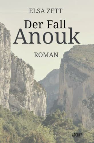 Der Fall Anouk: Roman