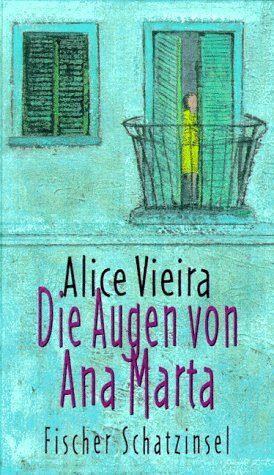 Die Augen von Ana Marta. ( Ab 12 J.)