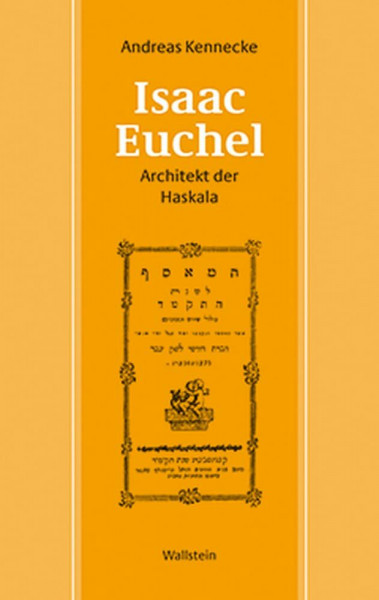 Isaac Euchel - Architekt der Haskala