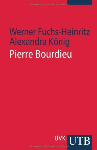 Pierre Bourdieu: Eine Einführung