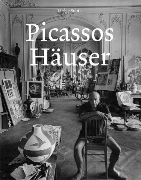 Picassos Häuser: Dtsch.-Französ.-Engl.