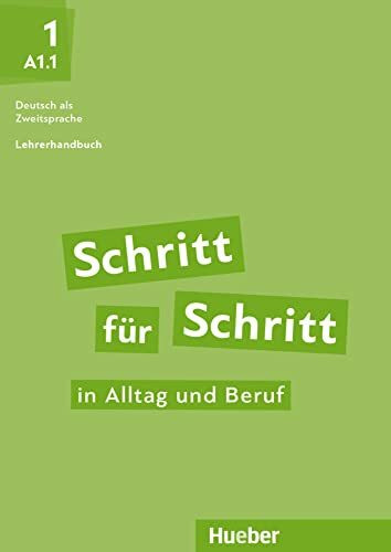 Schritt für Schritt in Alltag und Beruf 1: Deutsch als Zweitsprache / Lehrerhandbuch