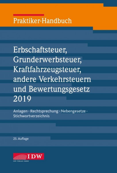 Praktiker-Handbuch Erbschaftsteuer ,Grunderwerbsteuer,Kraftfahrzeugsteuer,andere Verkehrsteuern und