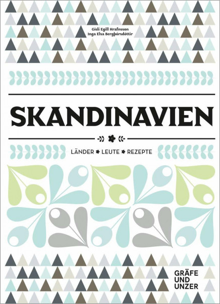Skandinavien: Länder - Leute - Rezepte (Gräfe und Unzer Einzeltitel)