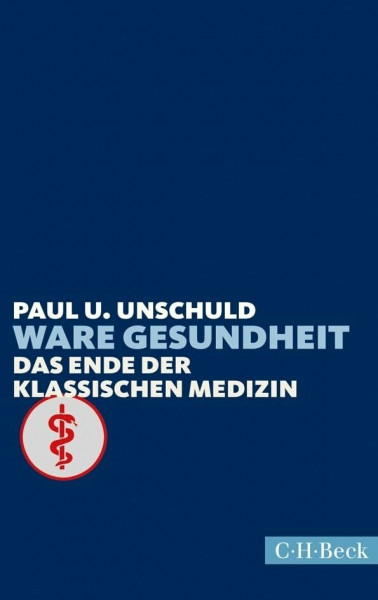 Ware Gesundheit: Das Ende der klassischen Medizin (Beck Paperback)