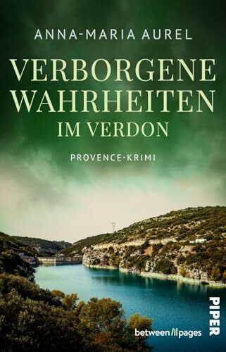Verborgene Wahrheiten im Verdon (Capitaine Mathieu Dubois ermittelt 5): Provence-Krimi | Ermittlerroman um dunkle Geheimnisse in Südfrankreich