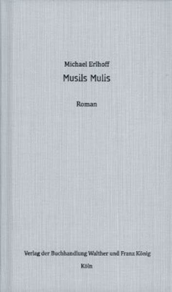 Michael Erlhoff. Musils Mulis