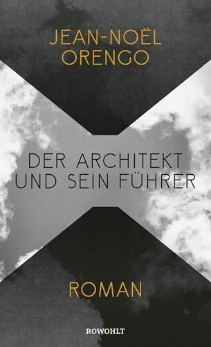 Der Architekt und sein Führer: Roman
