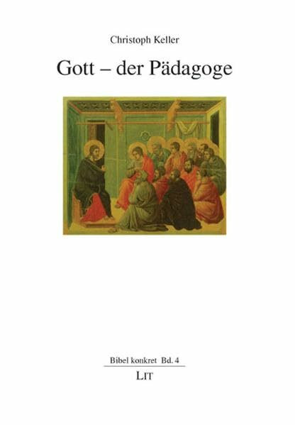 Gott - der Pädagoge (Bibel konkret)