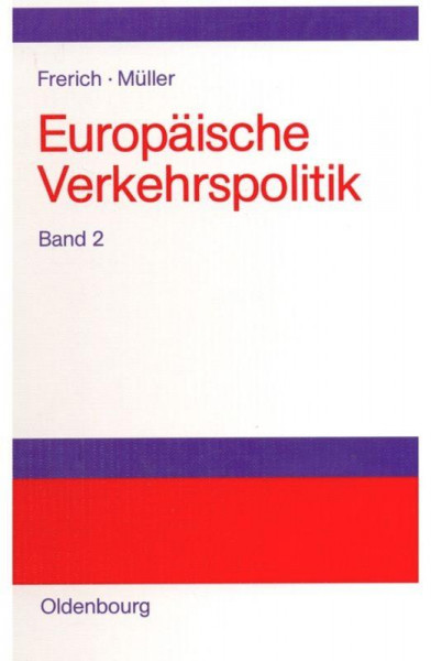 Europäische Verkehrspolitik 2. Landverkehrspolitik