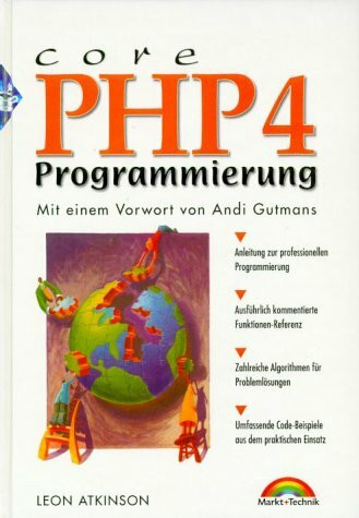 Core PHP4-Programmierung . Mit einem Vorwort von Andi Gutmans (Sun Microsystems)