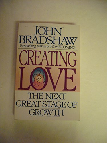 Creating Love: The Next Great Stage of Growth