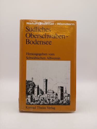 Südliches Oberschwaben - Bodensee (Natur - Heimat - Wandern)