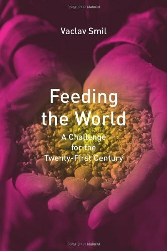 Feeding the World: A Challenge for the Twenty-First Century