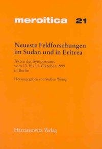 Neueste Feldforschungen im Sudan und in Eritrea