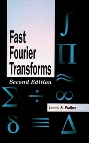 Fast Fourier Transforms (Studies in Advanced Mathematics, Band 24)