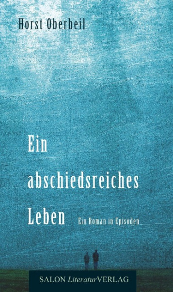 Ein abschiedsreiches Leben