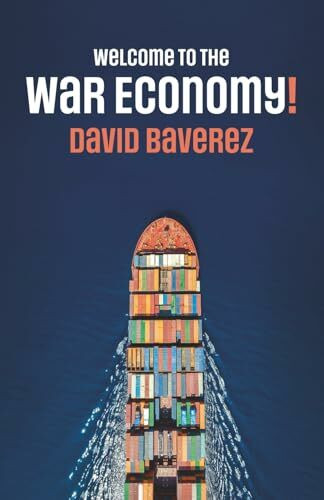 Welcome to the War Economy!