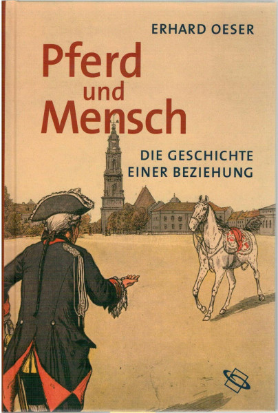 Pferd und Mensch. Die Geschichte einer Beziehung