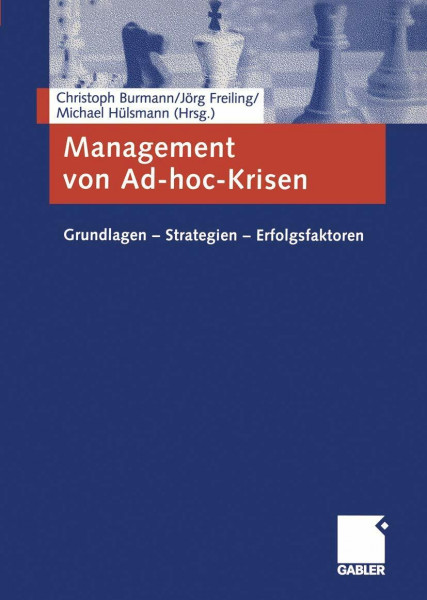 Management von Ad-hoc-Krisen: Grundlagen - Strategien - Erfolgsfaktoren (German Edition)