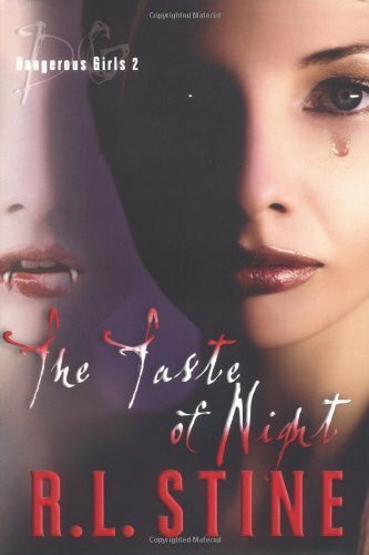 The Taste of Night (Dangerous Girls, 2, Band 2)