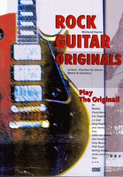 Rock Guitar Originals: 20 Rock-Klassiker für Gitarre - Play The Original