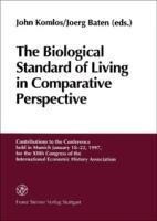 The Biological Standard of Living in Comparative Perspective