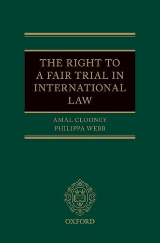 The Right to a Fair Trial in International Law
