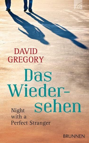 Das Wiedersehen: Night with a Perfect Stranger