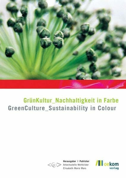 GrünKultur: Nachhaltigkeit in Farbe