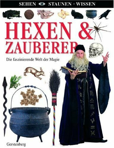 Hexen & Zauberer: Die fasziniernde Welt der Magie