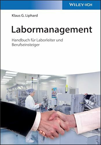 Labormanagement: Handbuch für Laborleiter und Berufseinsteiger