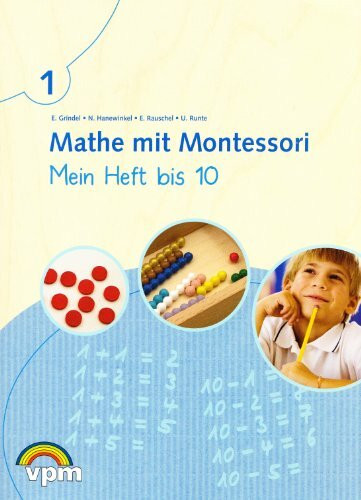 Mathe mit Montessori. Mein Heft bis 10: Arbeitsheft Klasse 1