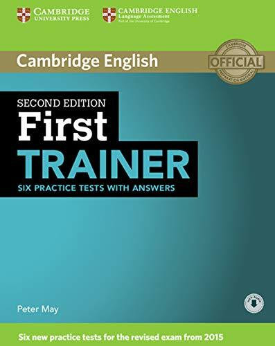 First Trainer Six Practice Tests with Answers with Audio 2nd Edition