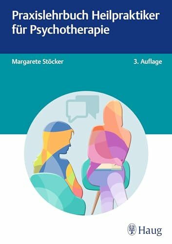 Praxislehrbuch Heilpraktiker für Psychotherapie