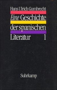 Eine Geschichte der spanischen Literatur