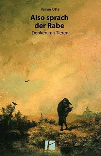 Also sprach der Rabe: Denken mit Tieren