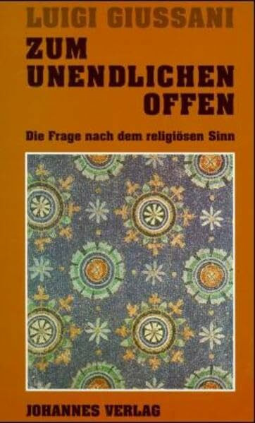 Zum Unendlichen offen: Die Frage nach dem religiösen Sinn (Sammlung Theologia Romanica)