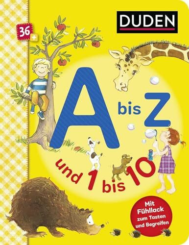 Duden 36+: A bis Z und 1 bis 10: Mit Fühllack zum Tasten und Begreifen | Buchstaben und Zahlen lernen für Kinder ab 3 Jahren (DUDEN Pappbilderbücher 36+ Monate, Band 1)