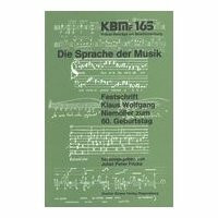 Die Sprache der Musik: Festschrift Klaus Wolfgang Niemöller zum 60. Geburtstag 1989 (Kölner Beiträge zur Musikforschung)