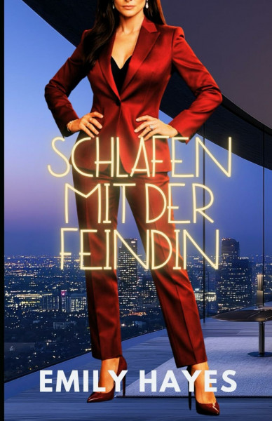Schlafen mit der Feindin: Eine sapphische Billionärinnen-Enemies-to-Lovers-Romanze (Phoenix Ridge Billionärinnen, Band 1)