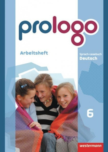 prologo 6 A. Arbeitsheft. Grundausgabe. Hauptschule